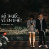 Bỏ thuốc vì em nhé ? (feat. TJ) - Single