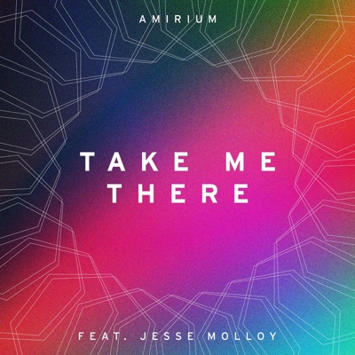 Take Me There (feat. Jesse Molloy) - Single