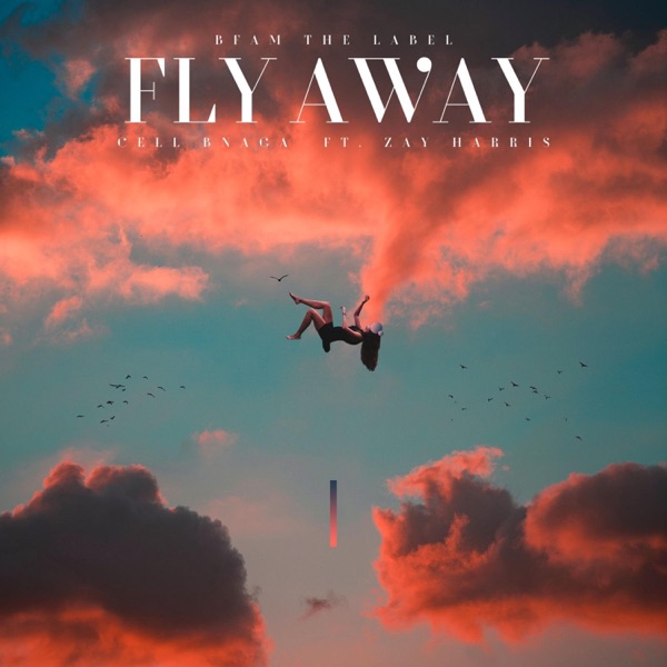 Fly Away (feat. Zay Harris)