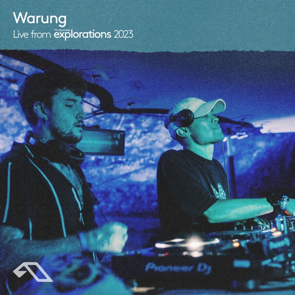 Warung Live at Anjunadeep Explorations 2023 (DJ Mix)