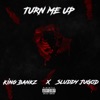 TURN ME UP (feat. Sluddy JuGod) - Single