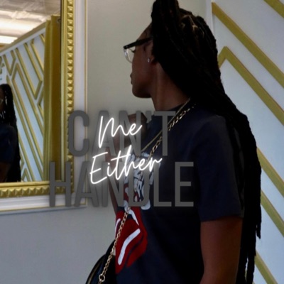Can't Handle Me Either - Single
