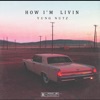 How I'm Livin (feat. Original Slim) - Single