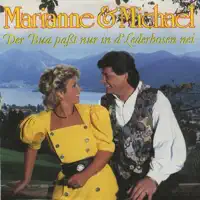Der Bua paßt nur in d'Lederhosen nei — Marianne & Michael