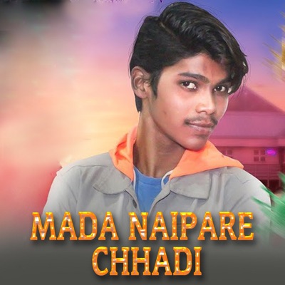Mada Nai Pare Chhadi - Single