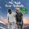 Me Nuh Fear Nobody (feat. Munya) - Silàs lyrics