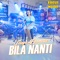 Bila Nanti (feat. Tasya Rosmala) - Focus Music lyrics