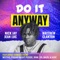 Do It Anyway (feat. Matthew Clanton) [Motiv8 Radio Edit] artwork