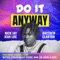 Do It Anyway (feat. Matthew Clanton) [BNM Remix] artwork