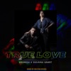 True Love - Single (feat. Badmash & Shivangi Rawat) - Single