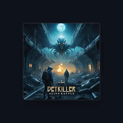 Listen to Deykiller, watch music videos, read bio, see tour dates & more!