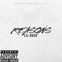 Reasons - Single - Lil Buss