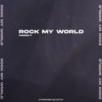 Rock My World - Single - HiMoxY