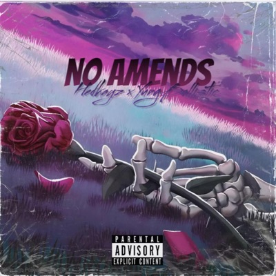 No Amends (feat. YungBallistic) - Single