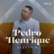 Eu Não Desisto - Pedro Henrique lyrics