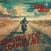 Leaving You, Leaving Me - Single