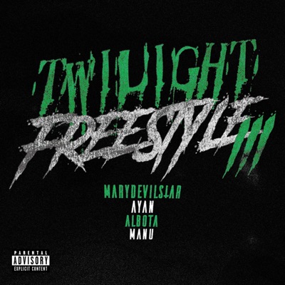 Twilight Freestyle 3 (feat. Albotă, MANU & Ayan) - Single