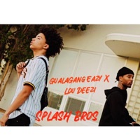 Splash Bros (feat. Lou Deezi) - Single - GualaGang Eazy