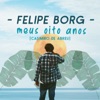 Meus Oito Anos - Single