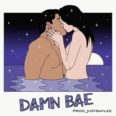 Damn Bae (feat. #BrainWater & just baylee) - Single