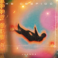 Me despido - Single - Juanda'
