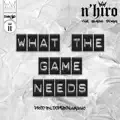 What the Game Needs