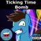 Ticking Time Bomb - Drumstick Pony lyrics