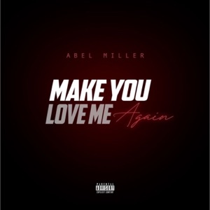 Make You Love Me Again - EP