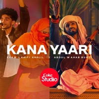 Kana Yaari - Single - Kaifi Khalil, Eva B & Wahab Bugti