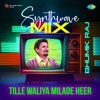 Tille Waliya Milade Heer (Synthwave Mix) - Single