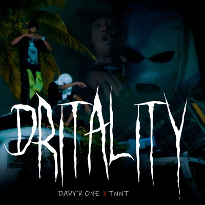 Dritality (feat. TNNT) - Single