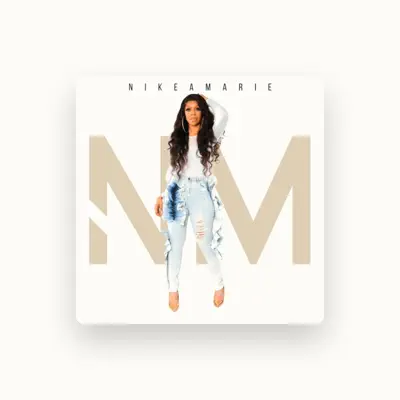 Listen to Nikea Marie, watch music videos, read bio, see tour dates & more!