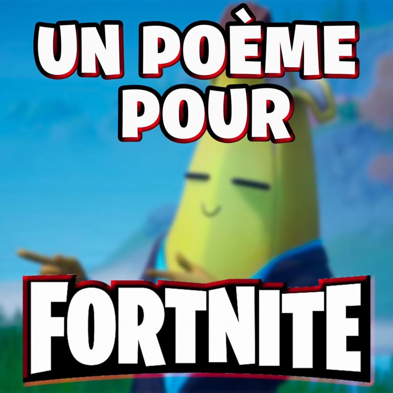 Un Poème Pour Fortnite - Single