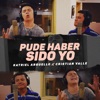 Pude Haber Sido Yo - Single