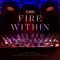 The Fire Within (ONE: When Paths Meet) - Sami Yusuf, Cappella Amsterdam & Amsterdam Andalusian Orchestra lyrics