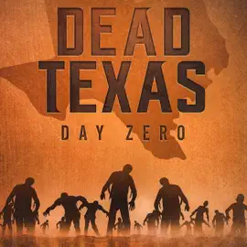 Dead Texas: Day Zero
