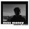 Miss Money (Acoustic Version) - Wolfie lyrics