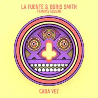 Cada Vez — La Fuente & Boris Smith