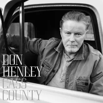 Cass County by Don Henley album reviews, ratings, credits