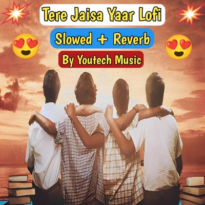 Youtech Music - Yaara Teri Yaari Ko Maine Toh Khuda Mana Song Dj, Dosti Karte Nahi Dosti Ho Jati Hai, (Slowed + Reverb)