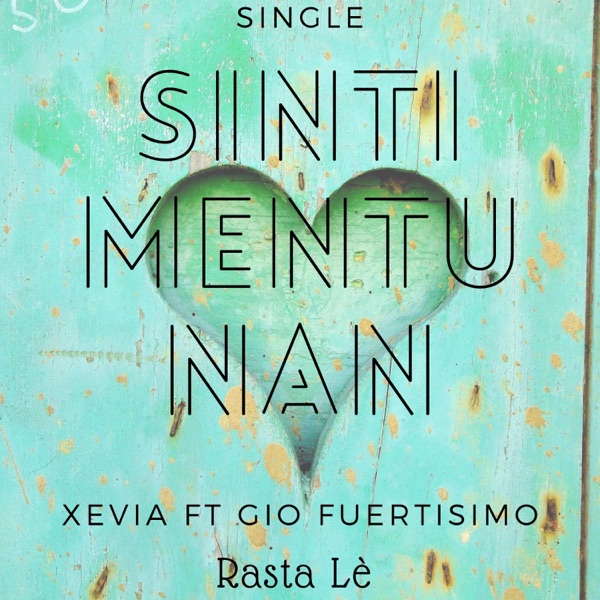 Sintimentunan (feat. GIO Fuertisimo & Rasta Lè)