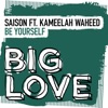 Be Yourself (feat. Kameelah Waheed) - Single