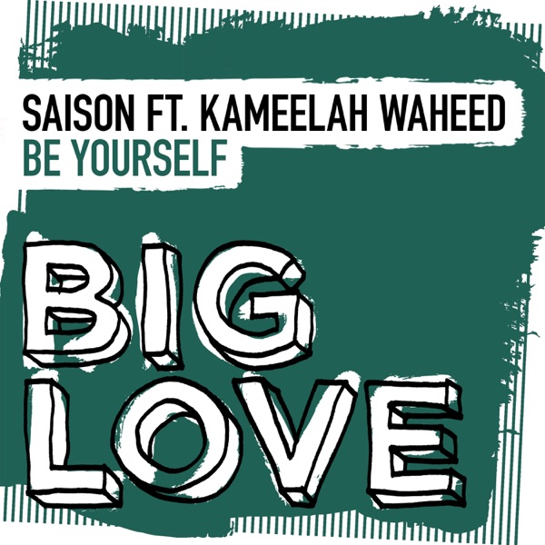 Be Yourself (feat. Kameelah Waheed) - Single