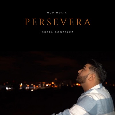 Persevera (feat. Israel Gonzalez) - Single