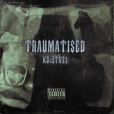 Traumatised (feat. Stati) - Single