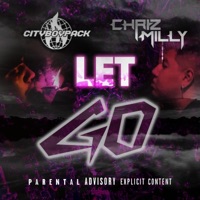 Let Go (feat. Chriz Milly) - Single - CityBoyPack