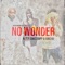 NO WONDER (feat. K ZEE & VINCHIII) - Ebkstripp lyrics