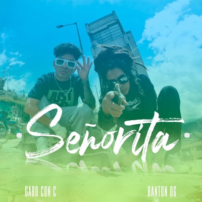 Señorita (feat. Gabo con C) - Single