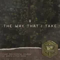 The Way That I Take