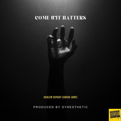 Come Wit Hatters - Single